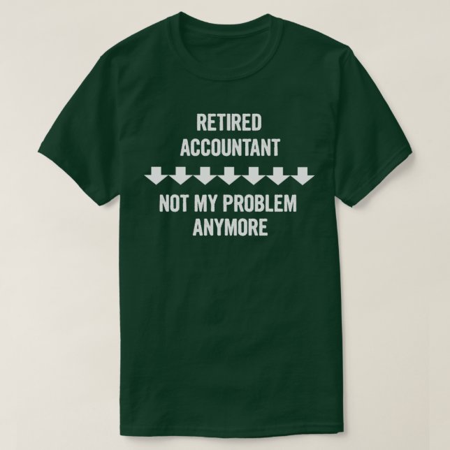 Tillbakadragen revisor - inte mitt problem längre t shirt (Design framsida)