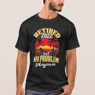 Tillbakadraget 2022: Inte mitt problem längre i Pe T Shirt