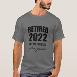 Tillbakadraget 2022 Mitt problem är inte längre mi T Shirt