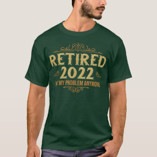 Tillbakadraget 2022 Mitt problem är inte längre mi T Shirt