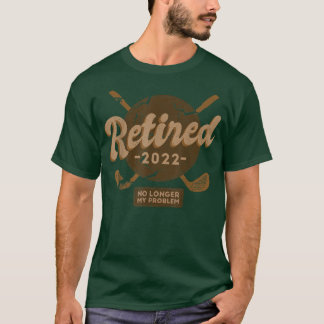 Tillbakadraget 2022: Mitt problem är inte längre P T Shirt