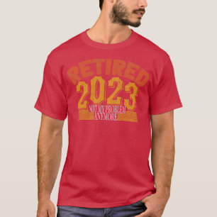 Tillbakadraget 2023 Inte mitt problem längre 2 T Shirt