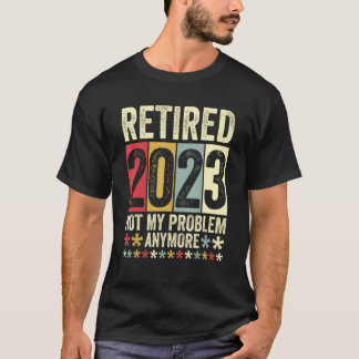 Tillbakadraget 2023 Mitt problem är inte längre 1 T Shirt