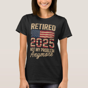 Tillbakadraget 2025, inte längre mitt problem med  t shirt