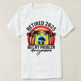 Tillbakadraget 2025 Mitt problem är inte längre Pe T Shirt