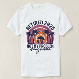 Tillbakadraget 2025 Mitt problem är inte längre Pe T Shirt