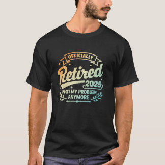 Tillbakadraget 2025 Mitt problem är inte längre ro T Shirt