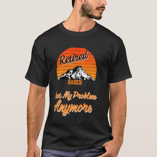 Tillbakadraget Baker - inte mitt problem Pension T Shirt (Framsida)
