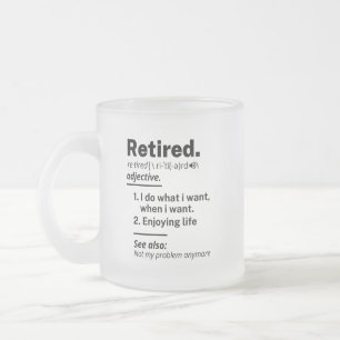 Tillbakadraget definitionsnamn, Pension Gag Gift Frostad Glasmugg