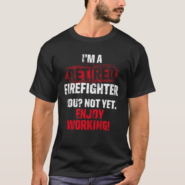 Tillbakadraget Firefighter Work Fireman Pension T Shirt (Framsida)