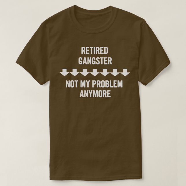 Tillbakadraget Gangster - inte mitt problem längre T Shirt (Design framsida)