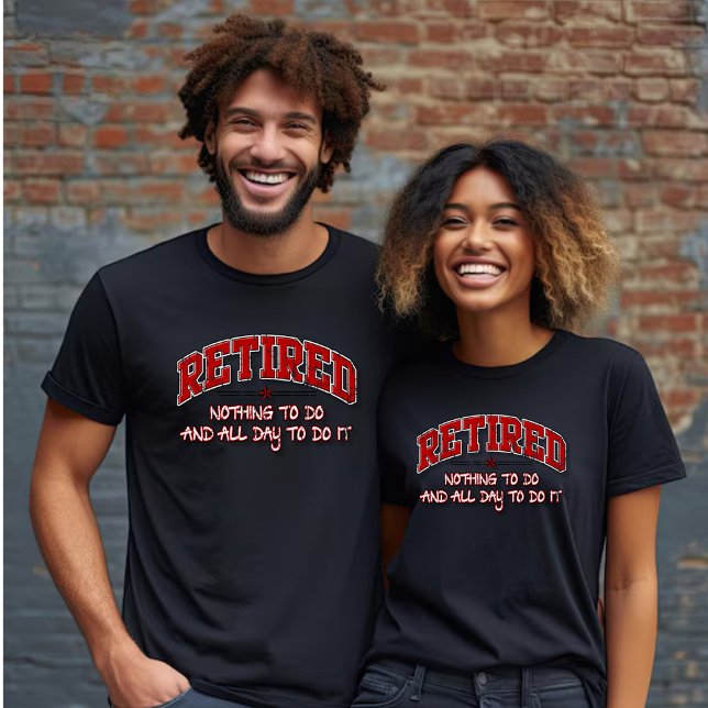 Tillbakadraget, inget att göra, hela dagen att gör t shirt (Skapare uppladdad)