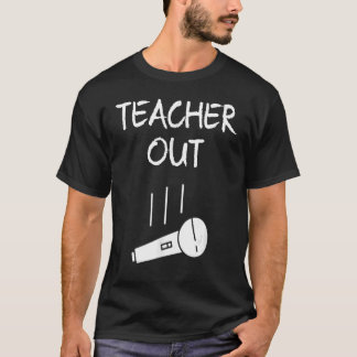 Tillbakadragna lärare ut ur Mic, lämna Pension i s T Shirt
