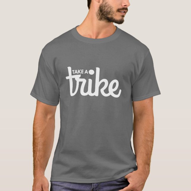 Tillbakalutade Trike: Ta en Trike mörk Tee (Framsida)