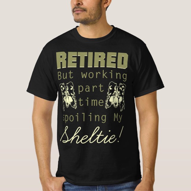 Tillbakuttröttad Spoiling Sheltie Gift T Shirt (Framsida)