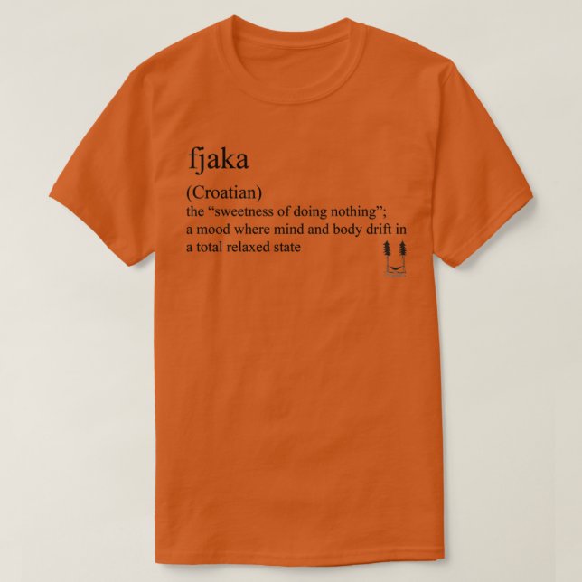 Tillbehör till Fjaka Coatian påstående T Shirt (Design framsida)