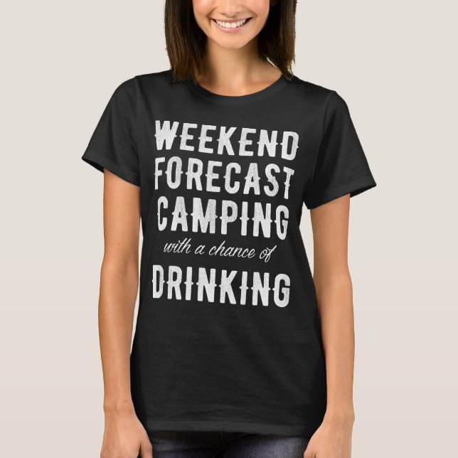 Tillbringa veckoslutet prognosen som campar med en t-shirt (Framsida)
