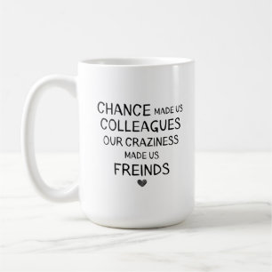 tillfälligtvis gjorde oss kolleger, men er galens kaffemugg