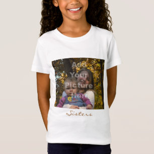 Tillfoga dina egna bildTshirtsystrar Tee