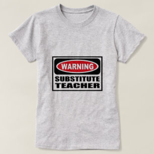Tillförordnad lärare för varning tee shirt
