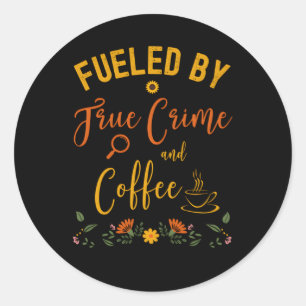 Tillförsel av riktig brottslighet och kaffe runt klistermärke
