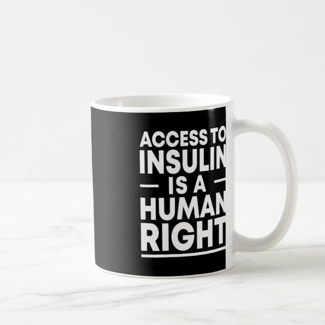 Tillgång till Insulin är en Höger för människa Dia Kaffemugg (Höger)