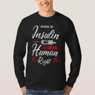 Tillgång till insulin är en sjukdom som drabbar Hö T Shirt