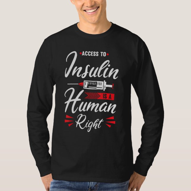Tillgång till insulin är en sjukdom som drabbar Hö T Shirt (Framsida)