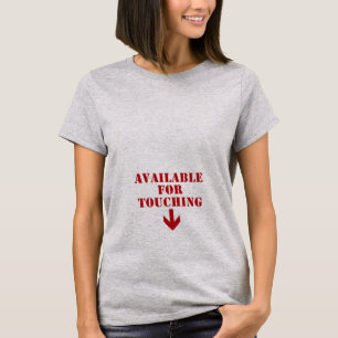 Tillgänglig För Att Röra Vid Busig Humor T Shirt