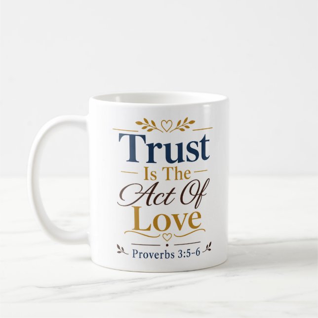 Tillit Är Kärlekens Handling Klassiskt Kristet Cit Kaffemugg (Vänster)