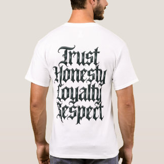 Tillit Ärlighet Lojalitet Respekt T Shirt