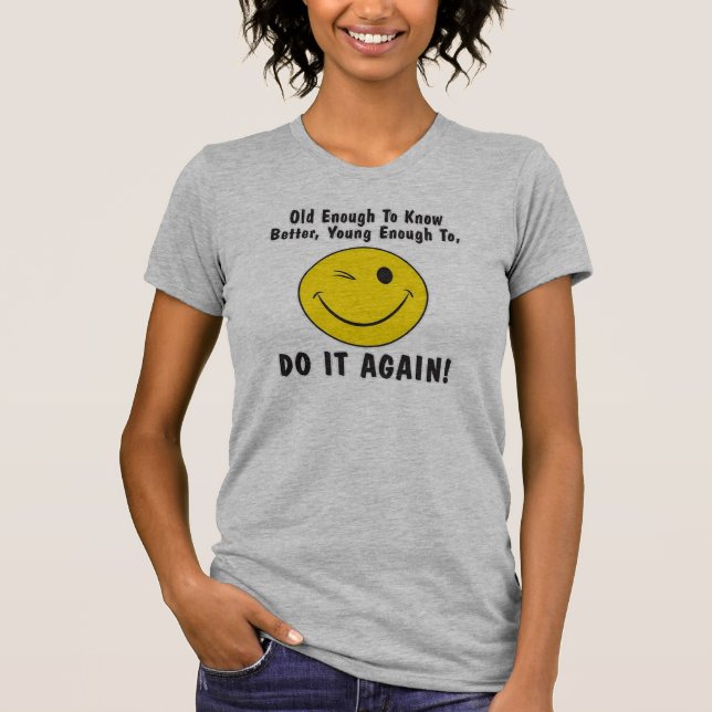 tillräckligt gammal för att lära sig bättre, t-shirt (Framsida)