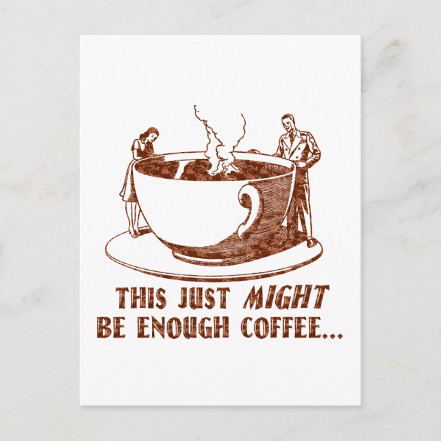 Tillräckligt med kaffe? vykort (Framsida)
