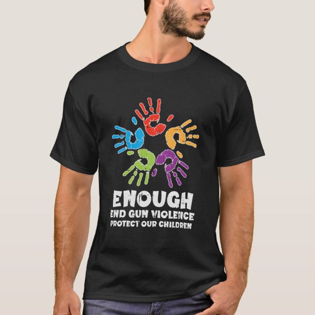 Tillräckligt Sluta Våld Med Skjutvapen Skydda Våra T Shirt (Framsida)