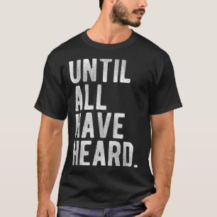 Tills alla har hört Gospelet Uppdrag kristendomen T Shirt