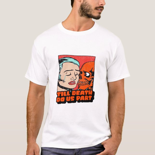 Tills döden gör oss klassiska t shirt (Framsida)
