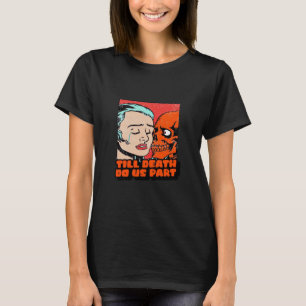 Tills döden gör oss klassiska t shirt