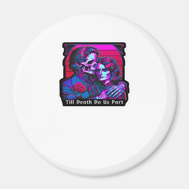 Tills döden skiljer oss åt Classic – Dödgrävaren R Magnet (Framsidan)