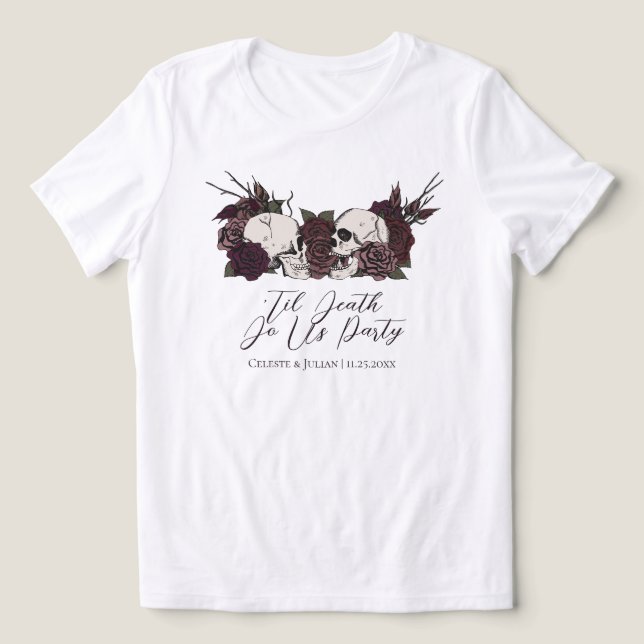 Tills döden skiljer oss åt Gothic Bröllopsfest T Shirt (Design Framsida)