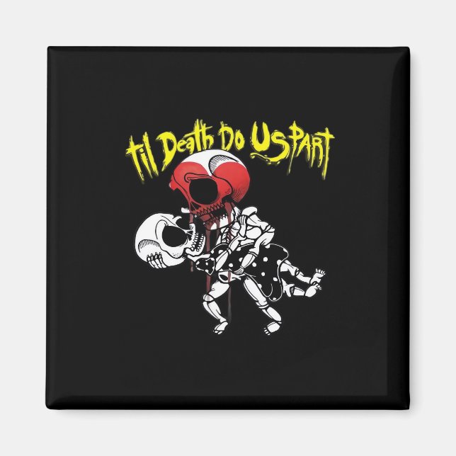 Tills döden skiljer oss åt – Skelettpar för evigt Magnet (Framsidan)