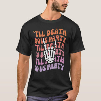 Tills döden skiljer oss åt Systerbrud eller dö The T Shirt