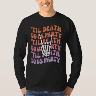 Tills döden skiljer oss åt Systerbrud eller dö The T Shirt