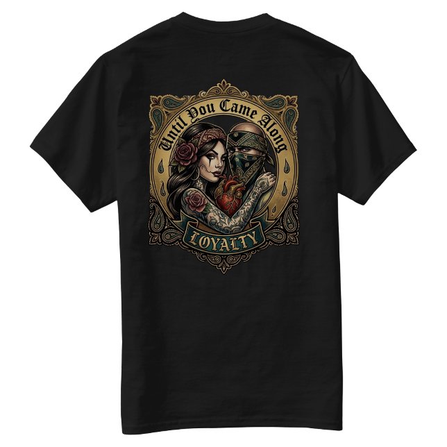 Tills du kom Lojalitet T Shirt (Until You came along Loyalty T-Shirt)