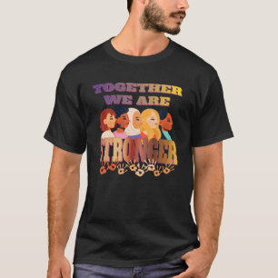 Tillsammans är vi starkare - att ge kvinnor mer ma t shirt