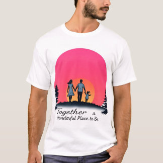 "Tillsammans: Ett underbart Ställe att vara Tee" T Shirt