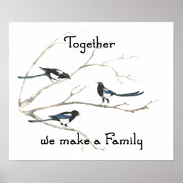 Tillsammans gör vi Familj Magpie Bird Quote Poster