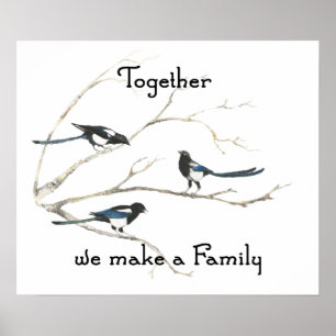 Tillsammans gör vi Familj Magpie Bird Quote Poster