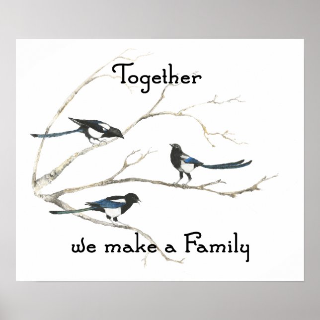 Tillsammans gör vi Familj Magpie Bird Quote Poster (Framsidan)