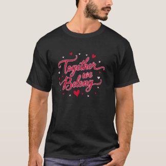 Tillsammans hör vi ihop valentine shirt kvinnor tj t
