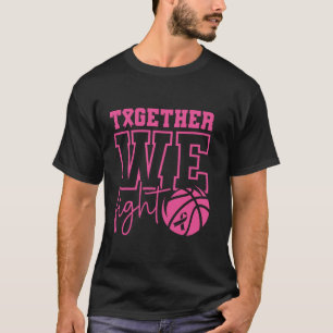 Tillsammans kämpar vi mot Basketball Breast Cancer T Shirt